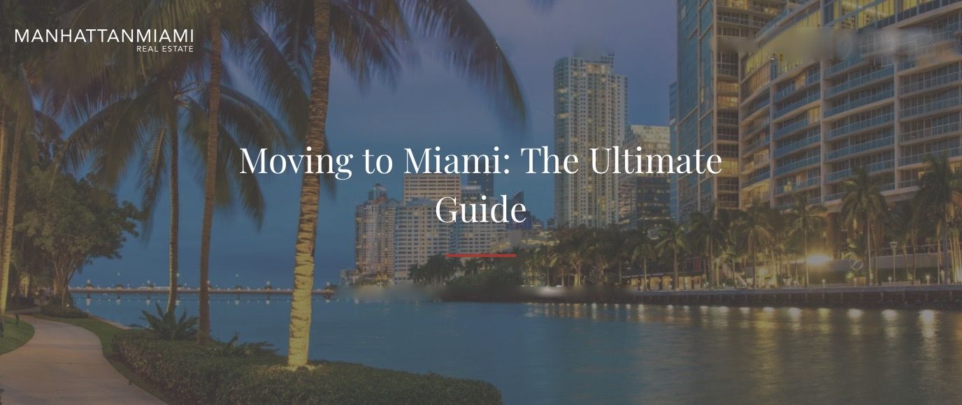 Moving to Miami The Ultimate Guide